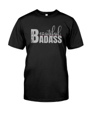BEAUTIFULL BADASS Classic T-Shirt front