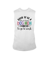 BORN TO BE A STAY AT HOME DOG MOM Sleeveless Tee thumbnail