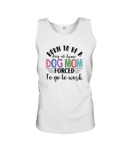BORN TO BE A STAY AT HOME DOG MOM Unisex Tank thumbnail
