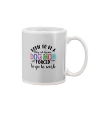 BORN TO BE A STAY AT HOME DOG MOM Mug thumbnail