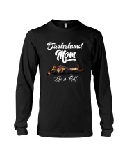 DACHSHUND MOM LIFE IS RUFF Long Sleeve Tee thumbnail