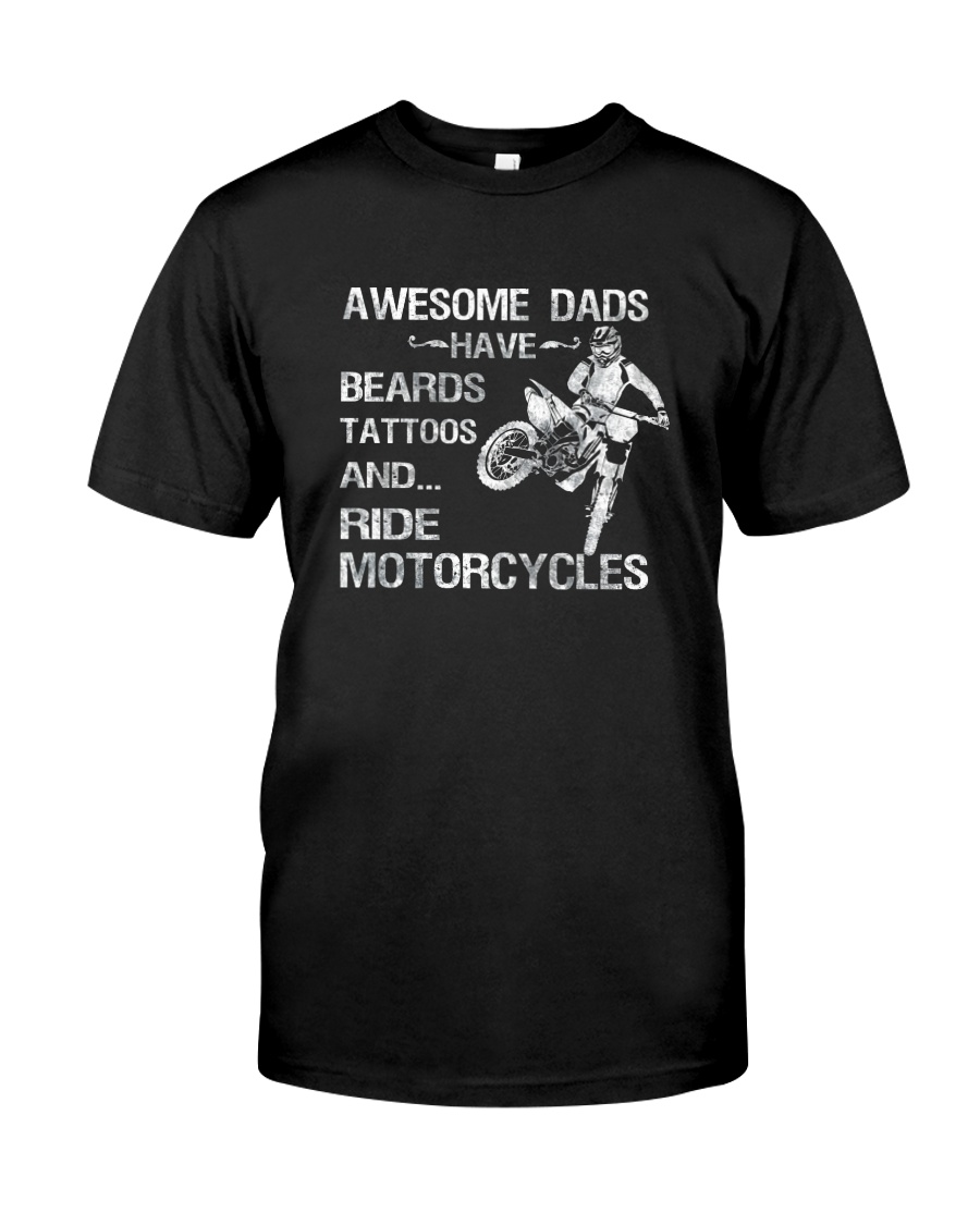 AWESOME DADS RIDE MOTORCYCLES Classic T-Shirt