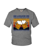 LIQUOR BEE THE GLUE HOLDING THIS Youth T-Shirt thumbnail