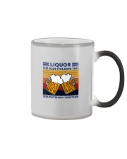 LIQUOR BEE THE GLUE HOLDING THIS Color Changing Mug thumbnail