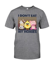 I DON'T EAT MY HOMIES Classic T-Shirt front