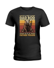 IT'S NOT A DAD BOD IT'S A FATHER FIGURE Ladies T-Shirt tile