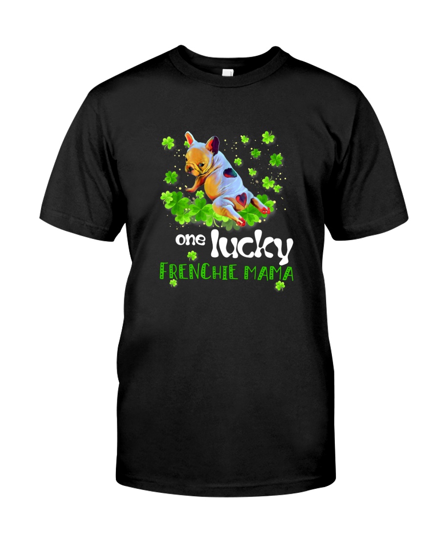 ONE LUCKY FRENCHIE MAMA Classic T-Shirt