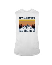 IT'S ANOTHER HALF MILE OR SO Sleeveless Tee tile