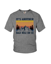 IT'S ANOTHER HALF MILE OR SO Youth T-Shirt tile