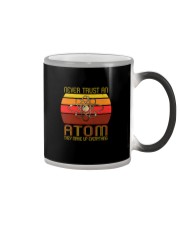 NEVER TRUST AN ATOM THEY MAKE UP EVERYTHING Color Changing Mug tile
