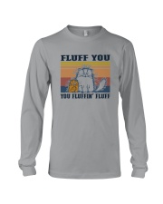 FLUFF YOU YOU FLUFFIN' FLUFF CATS Long Sleeve Tee tile
