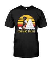 COME AND TAKE IT dachshund Classic T-Shirt front