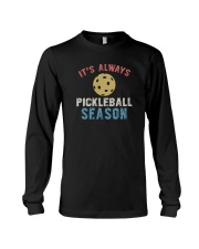 IT'S ALWAYS PICKLEBALL SEASON Long Sleeve Tee thumbnail