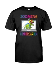 ZOOMING INTO KINDERGARTEN Classic T-Shirt front