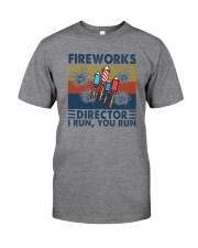FIREWORKS DIRECTOR I RUN YOU RUN Classic T-Shirt front