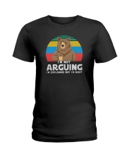 I'M NOT ARGUING BEAR COFFEE Ladies T-Shirt thumbnail