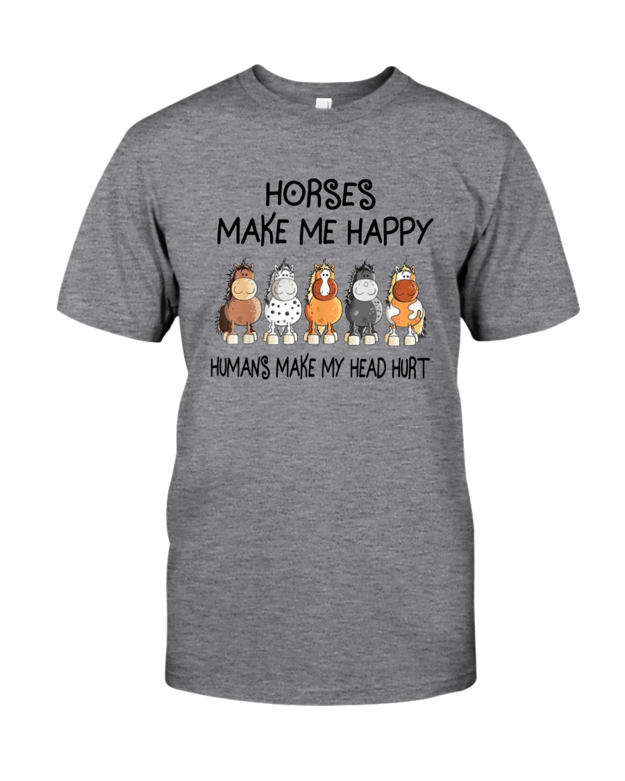 HORSES MAKE ME HAPPY Classic T-Shirt