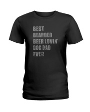 BEST BEARDED BEER LOVIN' DOG DAD EVER Ladies T-Shirt tile