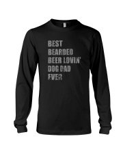 BEST BEARDED BEER LOVIN' DOG DAD EVER Long Sleeve Tee tile