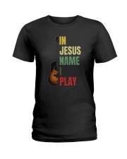 IN JESUS NAME I PLAY GUITAR Ladies T-Shirt tile