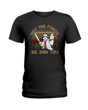 MAY THE FORCE BE SHIH TZU VT Ladies T-Shirt thumbnail