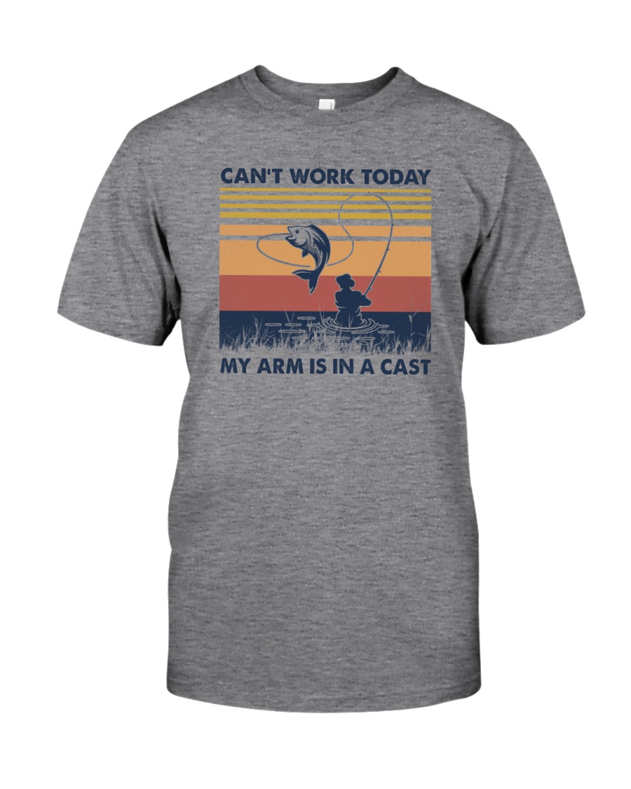 CAN'T WORK TODAY MY ARM IS IN A CAST Classic T-Shirt