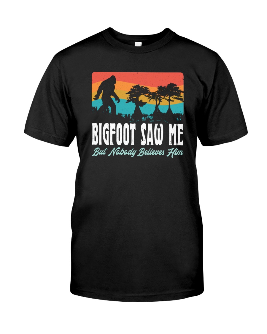 BIGFOOT SAW ME Classic T-Shirt