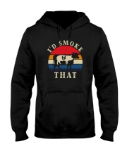 I'D SMOKE THAT Hooded Sweatshirt tile