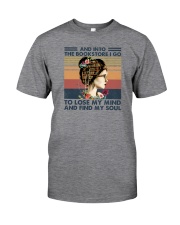 AND INTO THE BOOKSTORE I GO Classic T-Shirt front