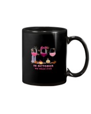 IN OCTOBER WE WEAR PINK Mug thumbnail
