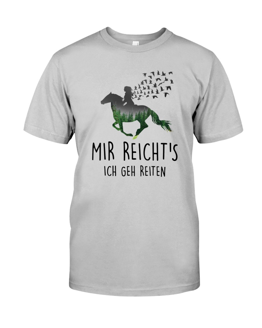 MIR REICHT'S ICH GEH REITEN Classic T-Shirt