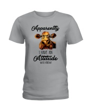 APPARENTLY I HAVE AN ATTIUDE WHO KNEW Ladies T-Shirt thumbnail