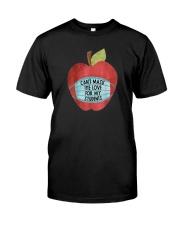 CAN'T MASK THE LOVE FOR MY STUDENTS Classic T-Shirt front