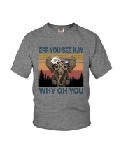 EFF YOU SEE KAY WHY OH YOU ELEPHANT Youth T-Shirt thumbnail