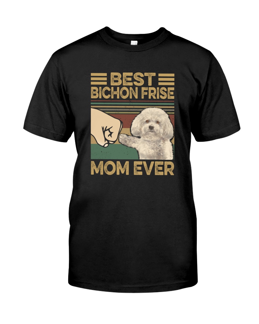 BEST Bichon Frise MOM EVER s Classic T-Shirt