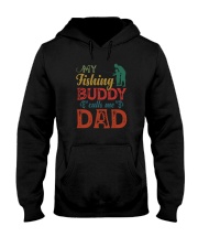 MY FISHING BUDDY CALLS ME DAD Hooded Sweatshirt tile