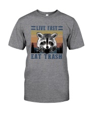 LIVE FAST EAT TRASHz Classic T-Shirt front