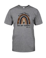 AS I HAVE LOVED YOU LOVE ONE ANOTHER Classic T-Shirt front