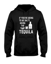 BE SALTY BRNG THE TEQUILA Hooded Sweatshirt thumbnail