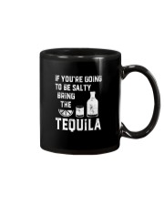 BE SALTY BRNG THE TEQUILA Mug thumbnail