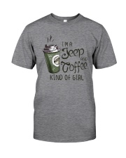 I'M A JEEP AND COFFEE KIND OF GIRL Classic T-Shirt front