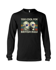 TOO COOL FOR BRITISH RULE Long Sleeve Tee tile
