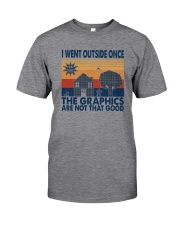 THE GRAPHICS ARE NOT THAT GOOD Classic T-Shirt front