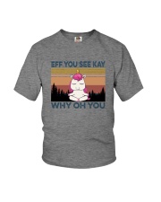 EFF YOU SEE KAY UNICORN Youth T-Shirt tile