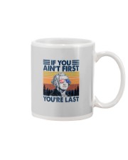IF YOU AIN'T FIRST YOU'RE LAST Mug tile