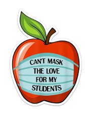 CAN'T MASK THE LOVE FOR MY STUDENTS Sticker - Single (Vertical) front