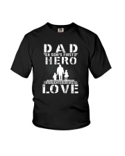 DAD HERO SON LOVE DAUGHTER Youth T-Shirt tile