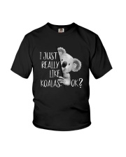 I JUST REALLY LIKE KOALAS OK Youth T-Shirt thumbnail