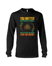 YOU MATTER UNTIL YOU MULTIPLY YOURSELF Long Sleeve Tee thumbnail