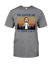 HII SAVED ME Classic T-Shirt front